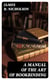 A Manual of the Art of Bookbinding - Containing full instructions in the different branches of forwarding, gilding, and finishing. Also, the art of marbling book-edges and paper