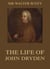 The Life Of John Dryden