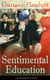 Sentimental Education (Autobiographical Novel) - From the prolific French writer, known for his debut novel Madame Bovary, works like Salammbô, November, A Simple Heart, Herodias and The Temptation of Saint Anthony