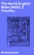 The World English Bible (WEB): 2 Timothy