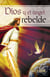 Dios y el ángel rebelde