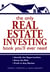 The Only Real Estate Investing Book You'll Ever Need - Identify the Opportunities  Know the Risk  Profit in Any Market