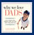 Why We Love Dads - Kids on Playing Catch, Piggyback Rides and Other Great Things About Dads