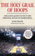 The Holy Grail of Hoops - One Fan's Quest to Buy the Original Rules of Basketball
