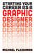 Starting Your Career as a Graphic Designer