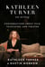 Kathleen Turner on Acting - Conversations about Film, Television, and Theater
