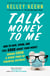 Talk Money to Me - How to Save, Spend, and Feel Good About Your Money During COVID and Other Times of Financial Distress