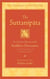 The Suttanipata - An Ancient Collection of the Buddha's Discourses Together with Its Commentaries