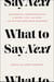 What to Say Next - Successful Communication in Work, Life, and Love—with Autism Spectrum Disorder