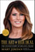 The Art of Her Deal - The Untold Story of Melania Trump