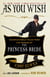 As You Wish - Inconceivable Tales from the Making of The Princess Bride
