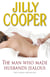 The Man Who Made Husbands Jealous - The steamy classic from the Sunday Times bestselling author of Rivals