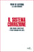 Il sistema corruzione. Come rubano i nostri soldi e perché dobbiamo dire basta