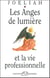 Les anges de lumière et la vie professionnelle