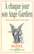 À chaque jour son ange gardien