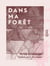Dans ma forêt - Souvenirs du pays natal