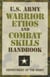 U.S. Army Warrior Ethos and Combat Skills Handbook
