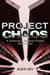 Project Chaos: A Cyberpunk Science Fiction Short Story - The Grid Series, #1