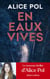 En eaux vives