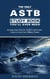 The Only ASTB Study Book You'll Ever Need: Strategic Study Plans for ASTB-E and Practice Exams to Secure Your Military Future