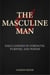 The Masculine Man