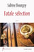 Fatale sélection - Une plongée passionnante et étonnante dans le monde des antiquaires et de l'art
