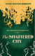 The Shattered City - The Creature Court, #2
