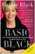 Basic Black - The Essential Guide for Getting Ahead at Work (and in Life)