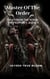 Master Of The Order: Tales From The Renge: The Prophecy, Book 9