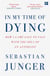 In My Time of Dying - How I Came Face to Face with the Idea of an Afterlife