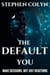 The Default You