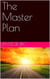 The Master Plan