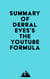 Summary of Derral Eves's The YouTube Formula