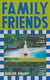 Family Friends - ‘A sophisticated summer page-turner for Tessa Hadley fans’ The Bookseller, Editor’s Choice