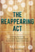 The Reappearing Act - Coming Out as Gay on a College Basketball Team Led by Born-Again Christians