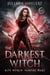 The Darkest Witch - Rite World: Vampire Wars, #2
