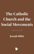 The Catholic Church and the Social Movements