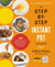 The Step-by-Step Instant Pot  Cookbook - 100 Simple Recipes for Spectacular Results -- with Photographs of Every Step
