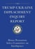 The Trump-Ukraine Impeachment Inquiry Report and Report of Evidence in the Democrats' Impeachment Inquiry in the House of Representatives