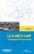 La planète-Camp - Psychanalyse de l'extermination