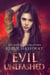 Evil Unleashed
