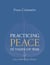 Practicing Peace in Times of War