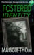 Fostered Identity - The Twisted Deception Suspense Thriller Series, #1