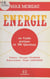 Énergie : un guide pratique en 100 questions
