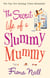 The Secret Life of a Slummy Mummy
