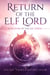Return of the Elf Lord - Kingdom of the Elf Lords, #1