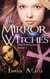 The Mirror Witches - Space Witches, #3