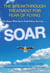 Soar - The Breakthrough Treatment for Fear of Flying