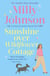 Sunshine Over Wildflower Cottage - New beginnings, old secrets, and a place to call home - escape to Wildflower Cottage for love, laughter and friendship.