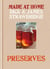 Made at Home: Preserves - A complete guide to jam, jars, bottles and preserving